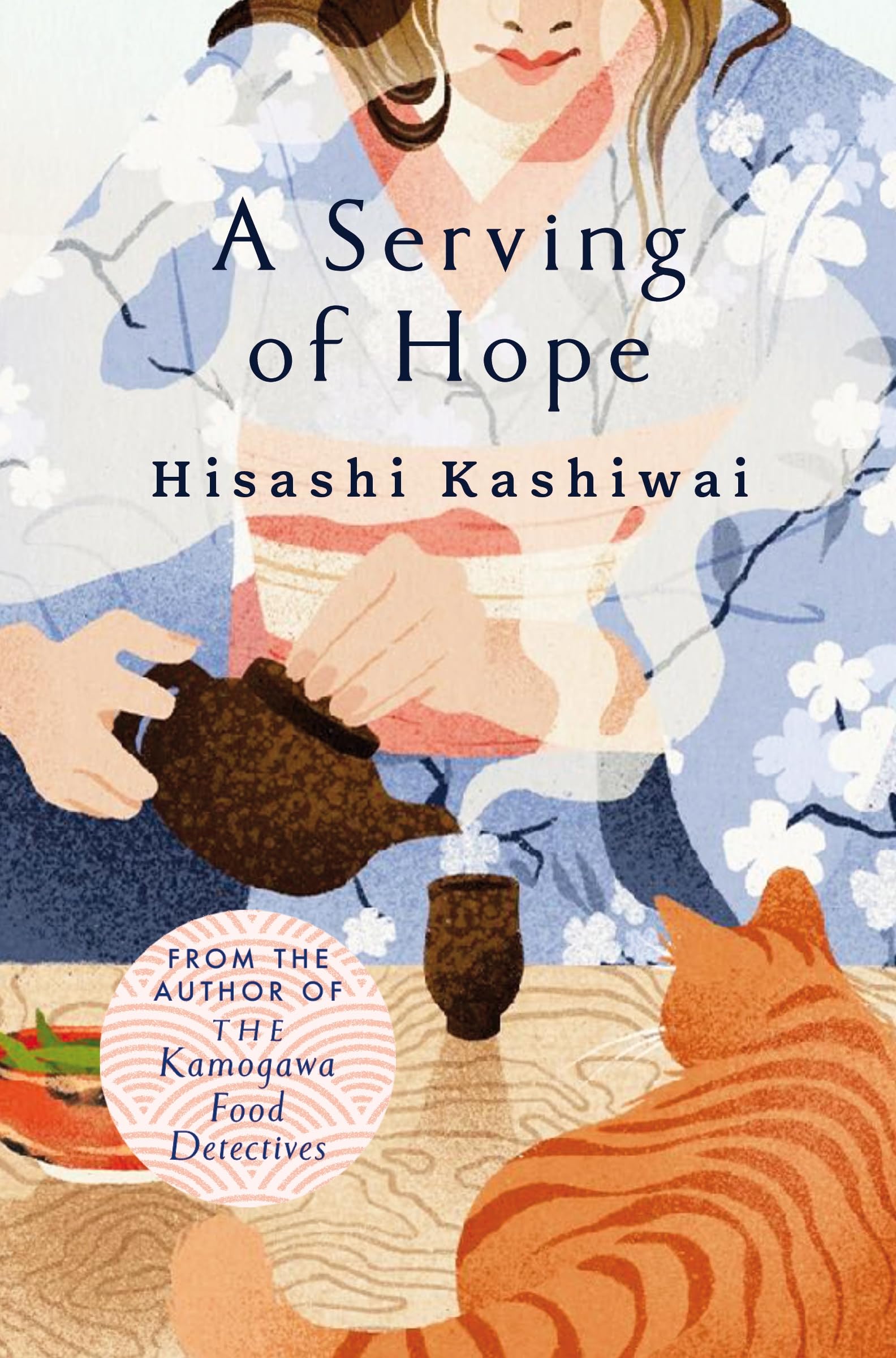 A Serving of Hope: A Cosy Crime Novel Perfect for Fans of Before the Coffee Gets Cold