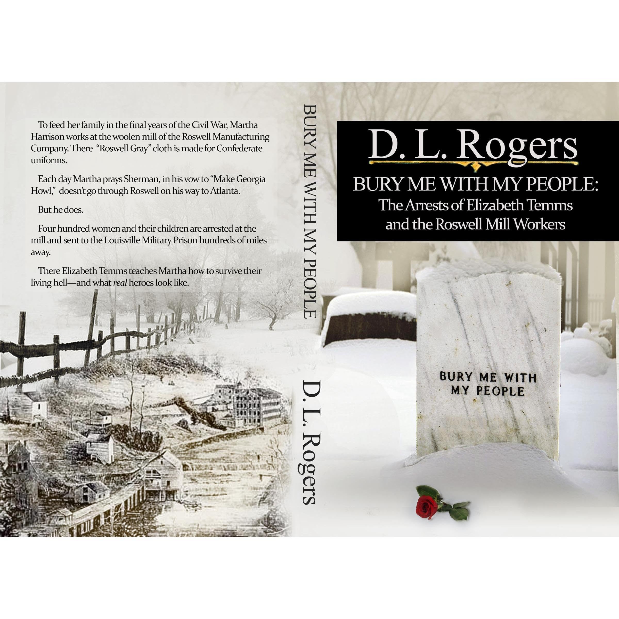 BURY ME WITH MY PEOPLE: The Arrests of Elizabeth Temms and the Roswell Mill Workers