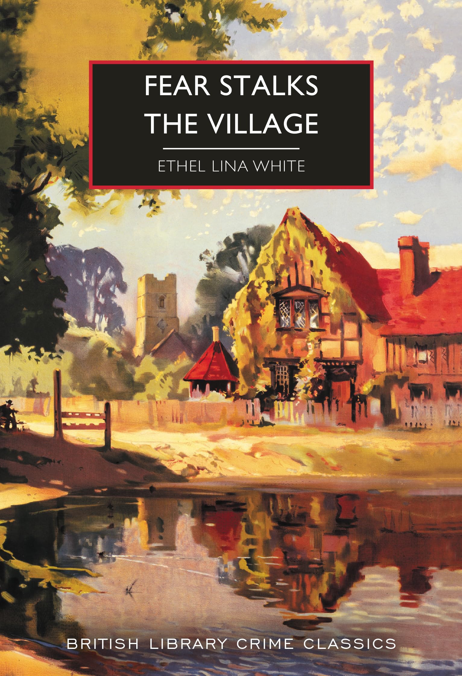 Fear Stalks the Village by Ethel Lina White (Paperback Book)