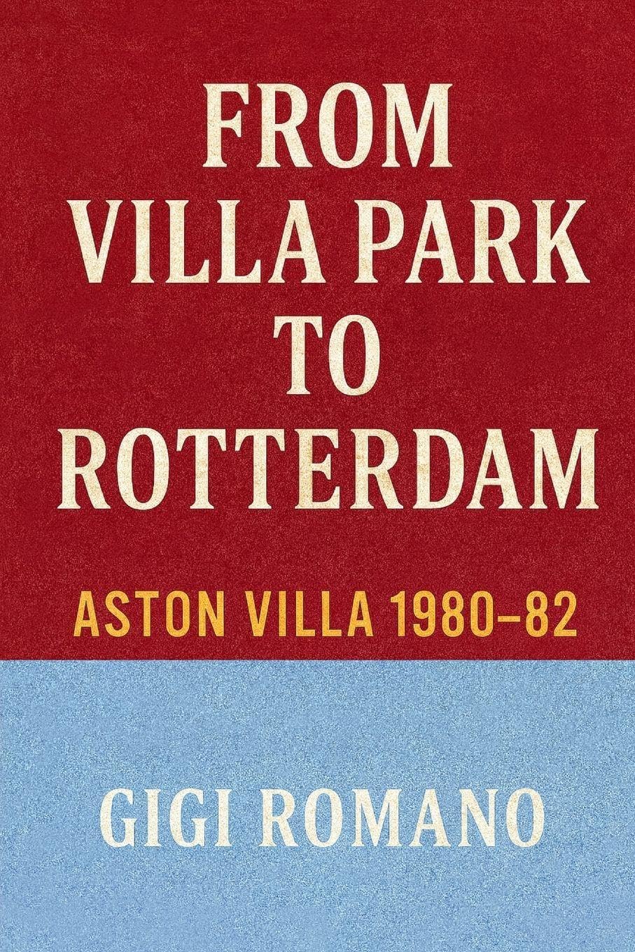 From Villa Park to Rotterdam: Aston Villa 1980-82