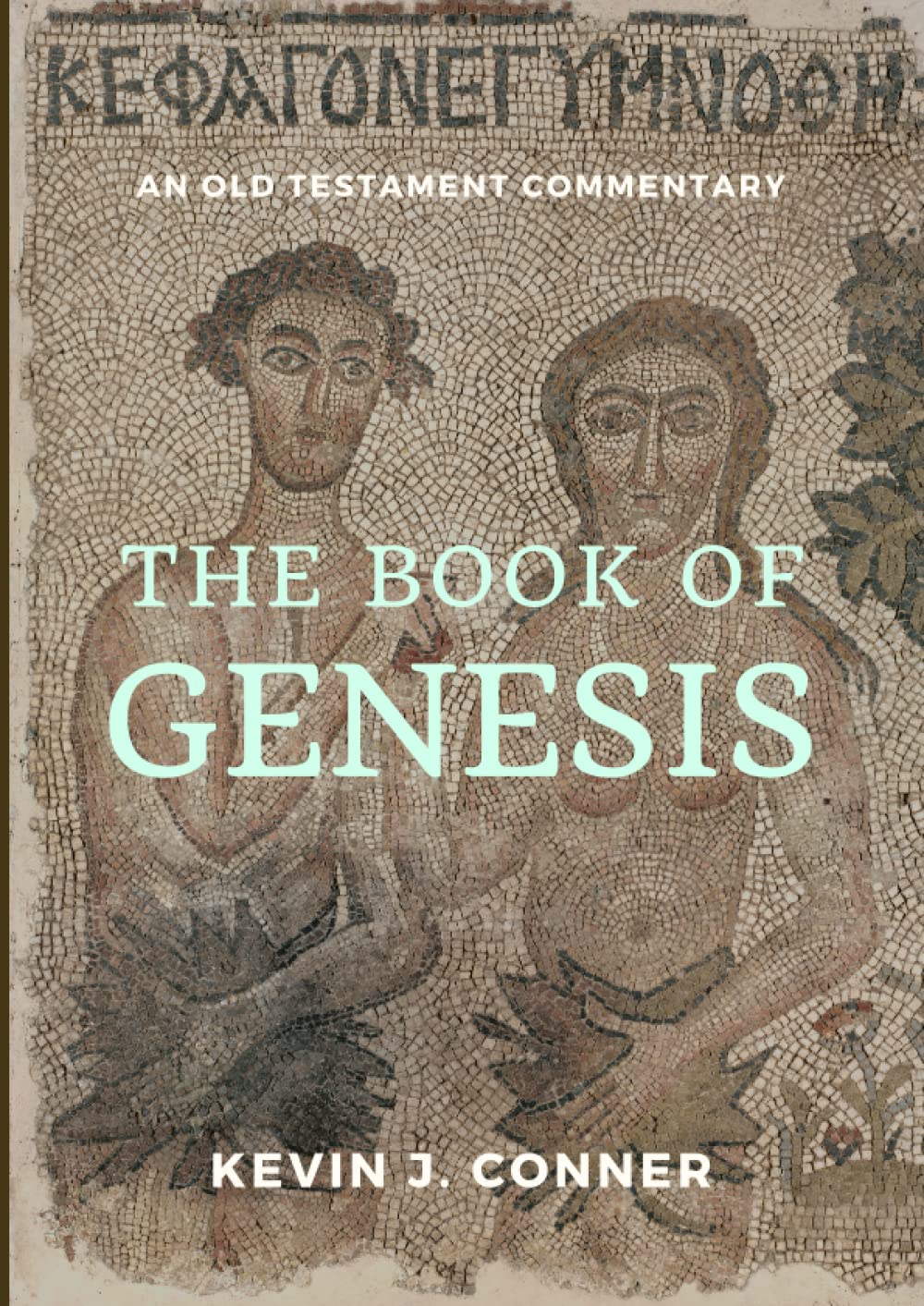 Genesis: An Old Testament Commentary
