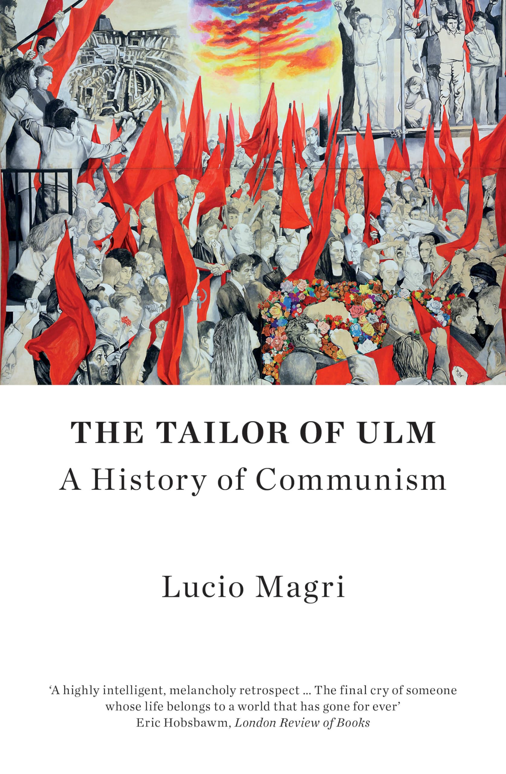 The Tailor of Ulm: A History of Communism