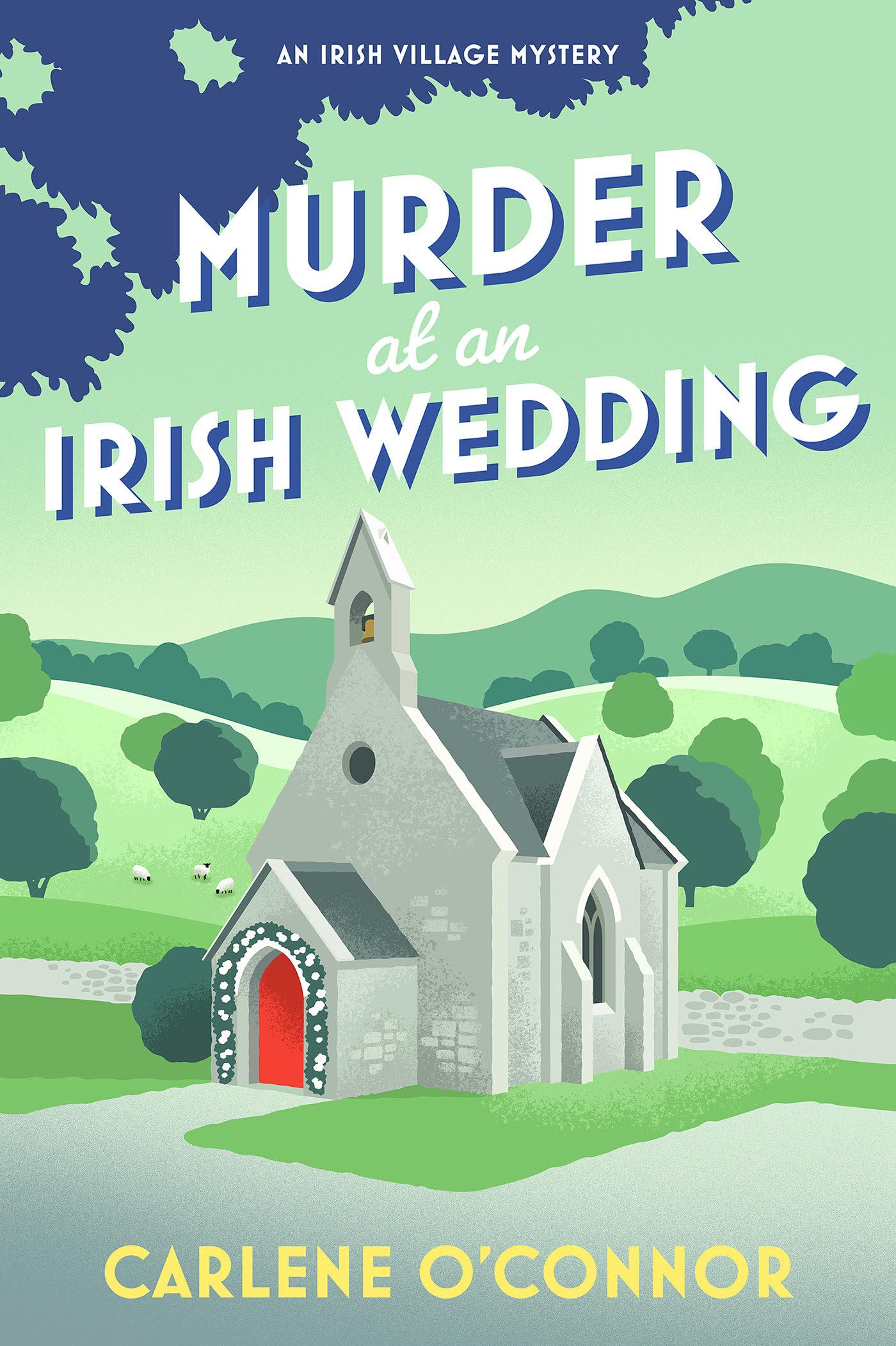 Murder at an Irish Wedding (Irish Village Mystery)