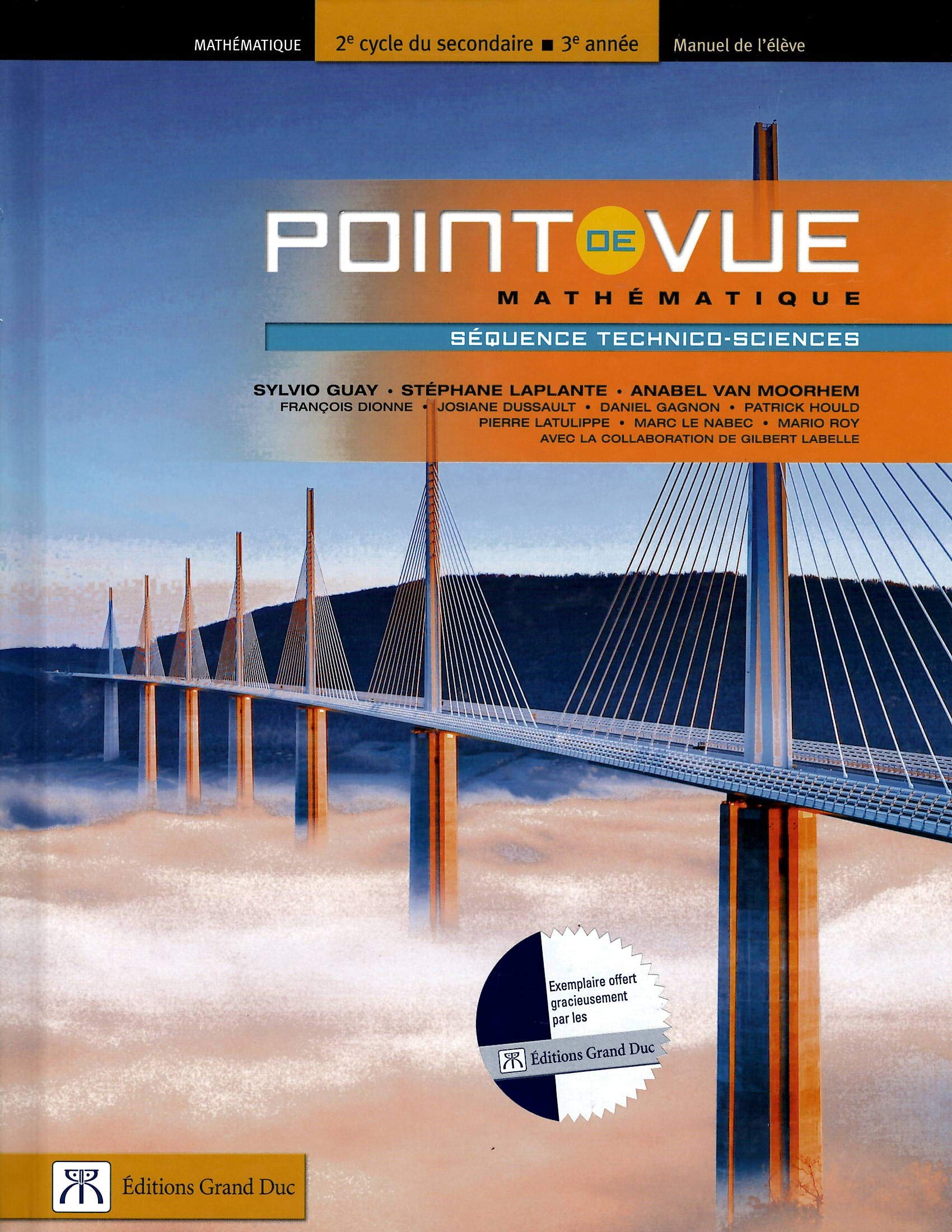Point de Vue Mathématique 2e cycle du secondaire 3e année [Hardcover] Sylvio Guay, Stéphane Laplante, Anabel Van Moorhem and Bernard Lachance, Serge Rousseau