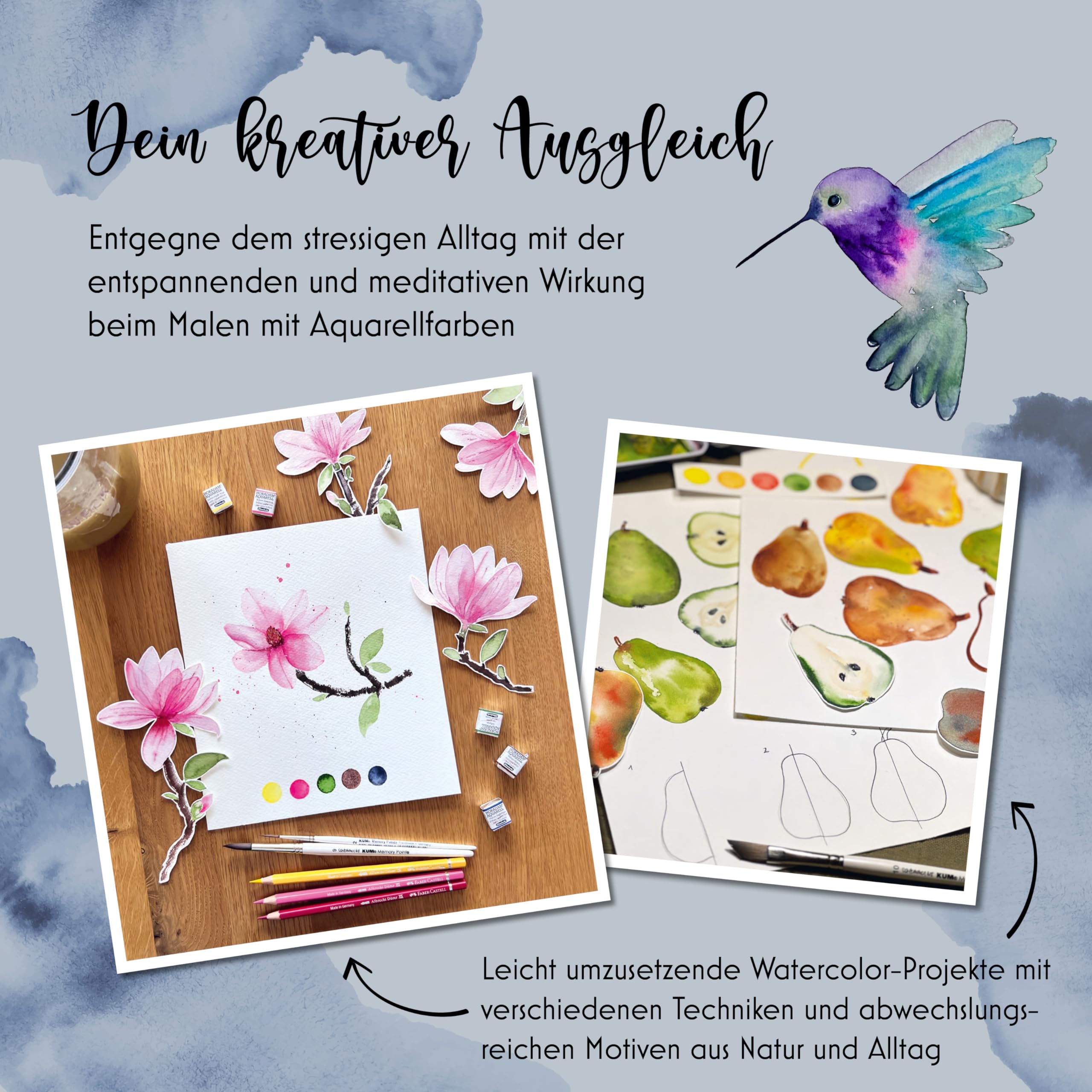 Watercolor your Mind: Mit Aquarellmalerei zur inneren Ruhe und Zufriedenheit