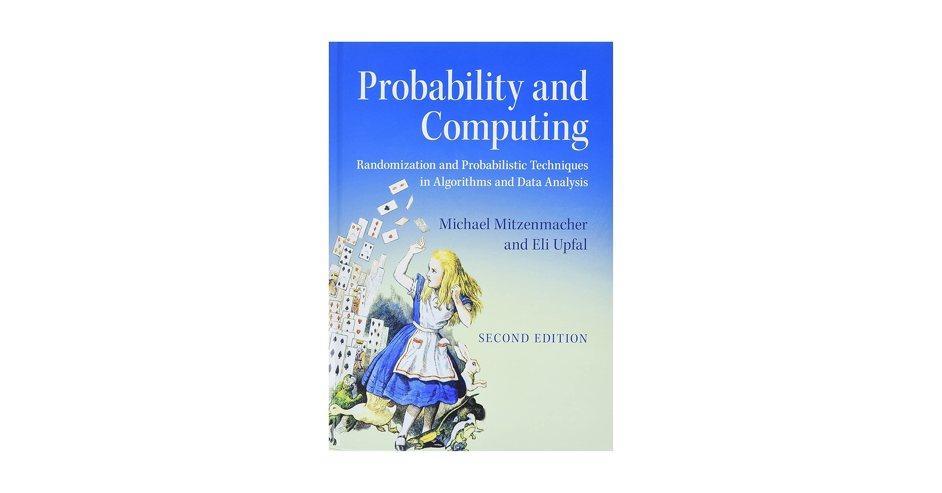 Probability and Computing: Randomization and Probabilistic