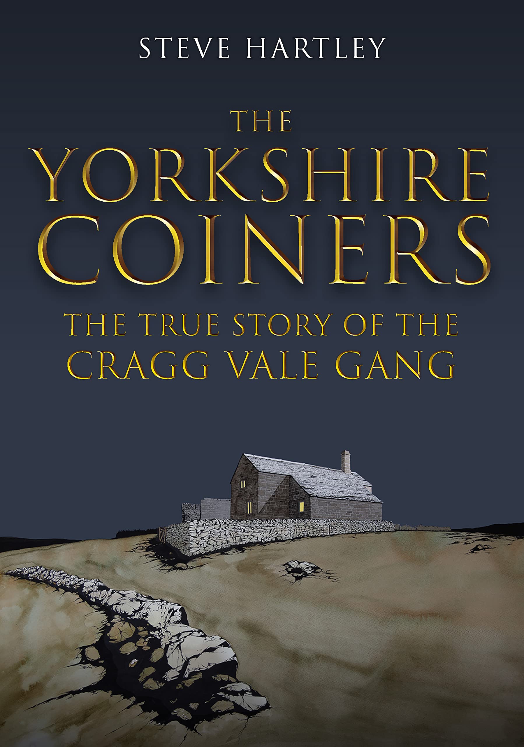 The Yorkshire Coiners by Steve Hartley - 9781398113879