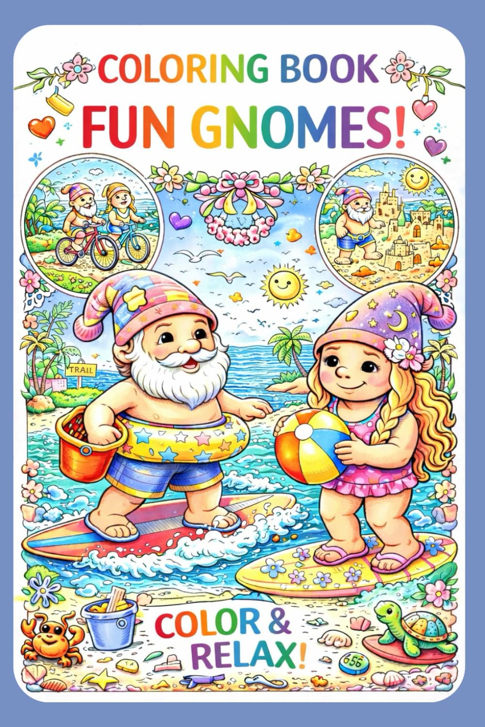 Fun Gnomes Coloring Book for Kids & Adults: Color, relax, and enjoy adorable gnome adventures!