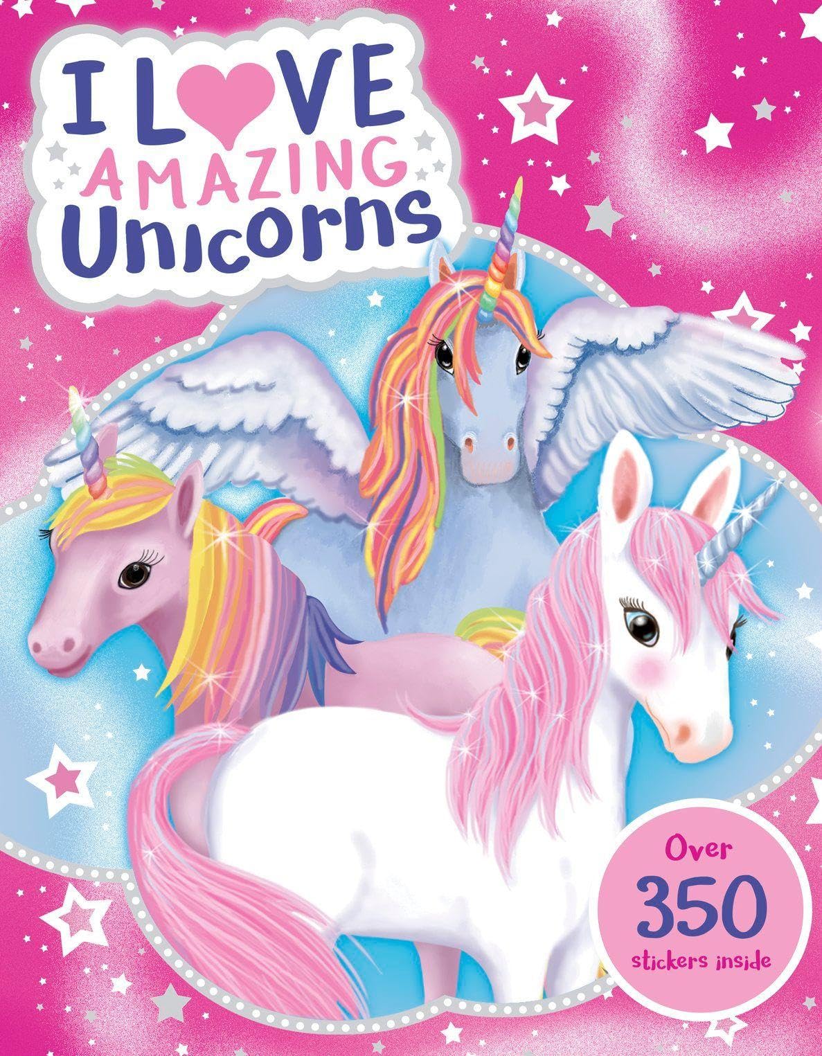 I Love Amazing Unicorns Sticker Activity Book (Cutie Stickering)