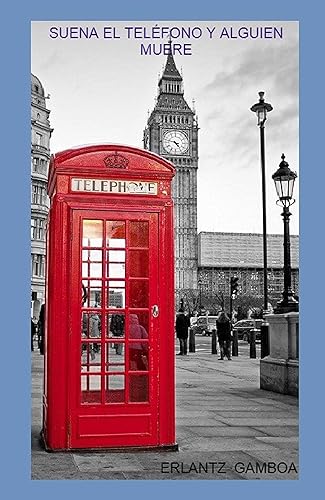 SUENA EL TELÉFONO Y ALGUIEN MUERE (El negro color de la MUERTE n 35) (Spanish Edition)