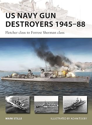 US Navy Gun Destroyers 1945–88: Fletcher class to Forrest Sherman class (New Vanguard, 322)-Wow! eBook