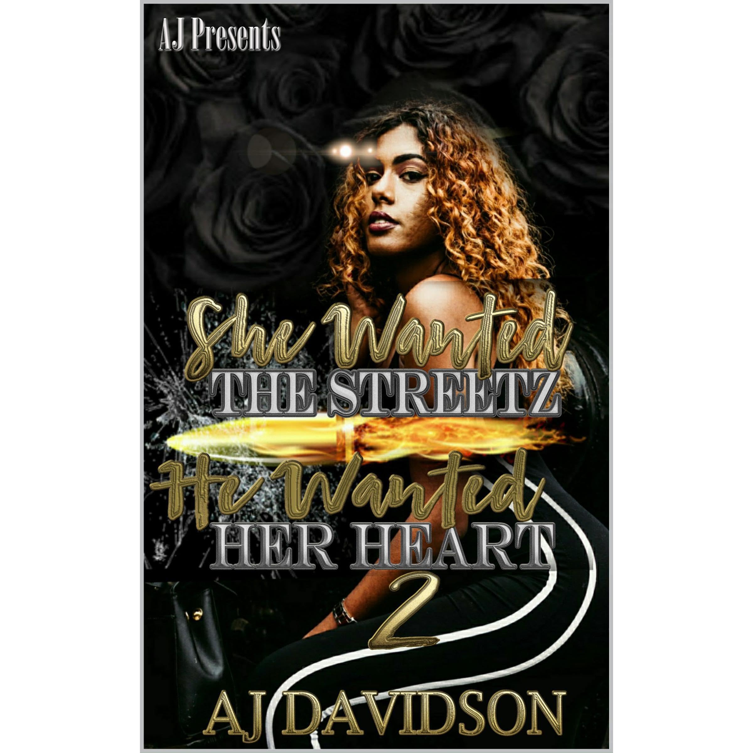She Wanted the Streetz, He Wanted her Heart 2