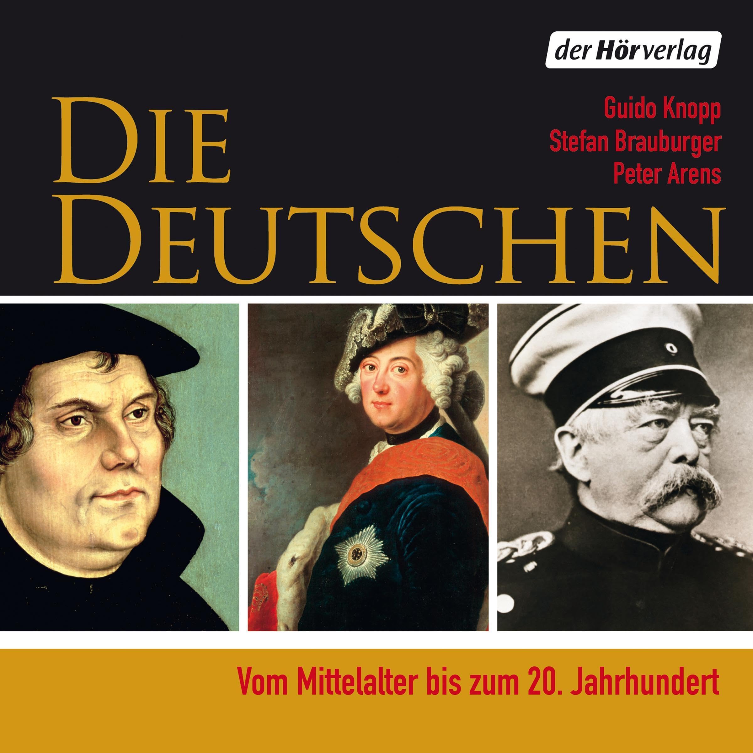 Cover art for Die Deutschen: Vom Mittelalter bis zum 20. Jahrhundert