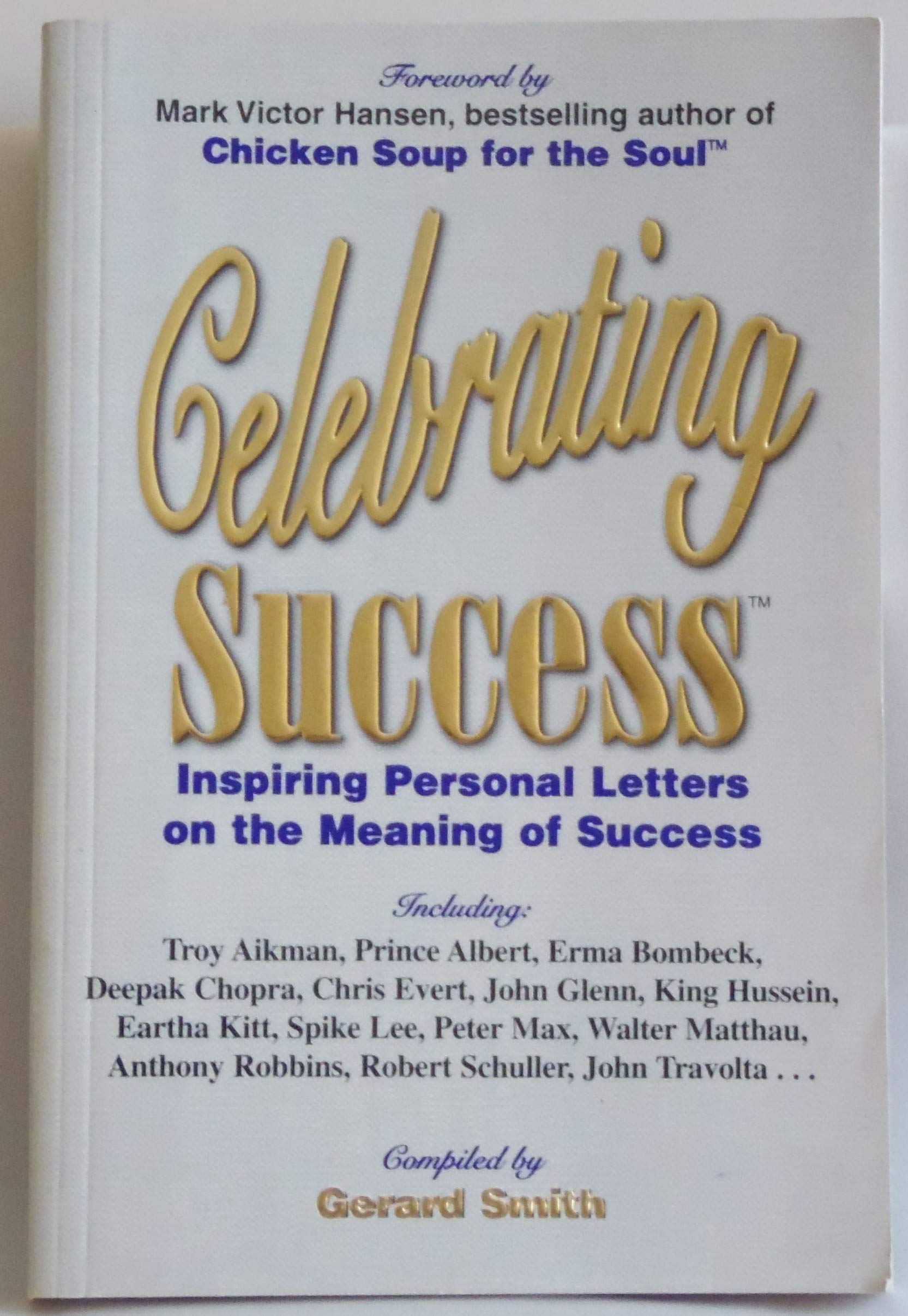 Celebrating Success: A Collection of Inspiring Letters on the Meaning of Success