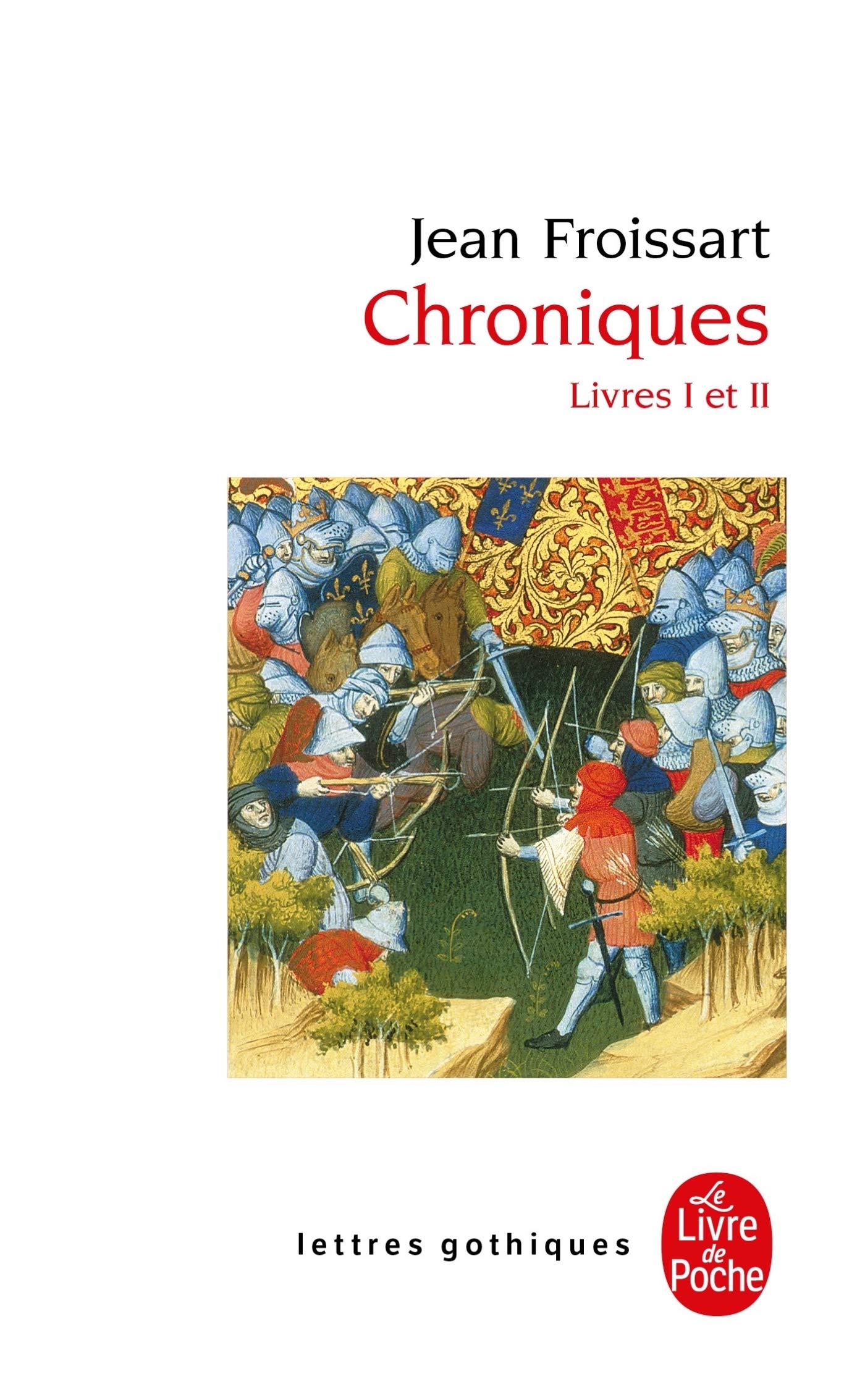 Chroniques Livre 1 2: Livres I et II (Ldp Let.Gothiq.)