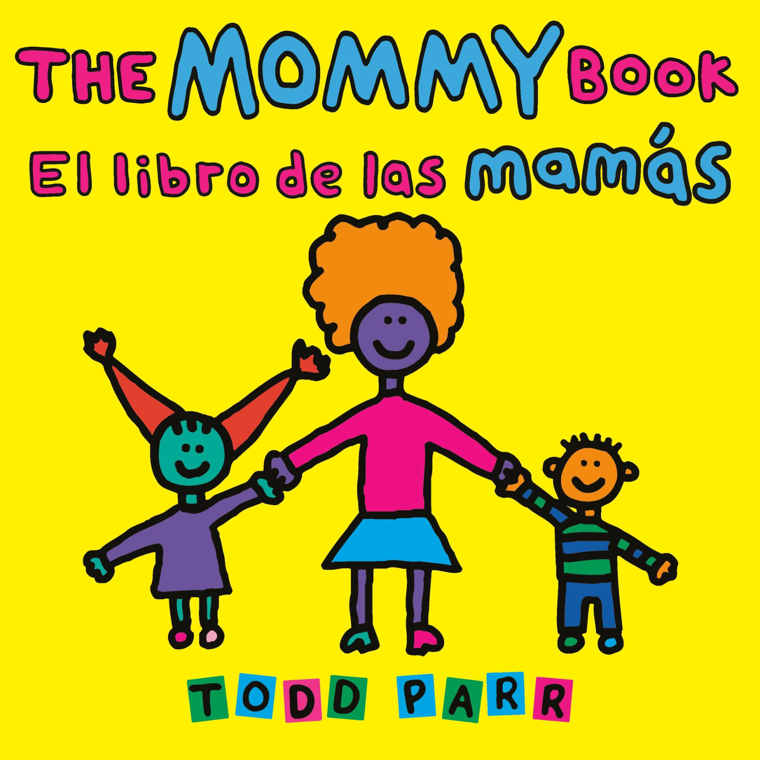 The Mommy Book / El libro de las mamas (Spanish and English Edition)