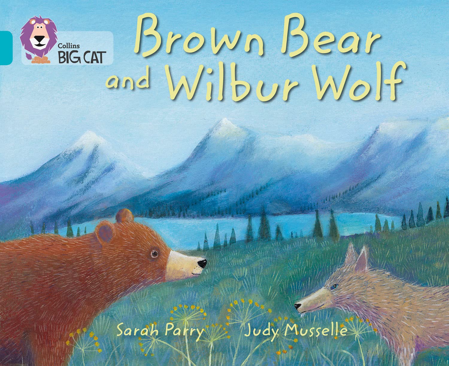 Collins Big Cat - Brown Bear and Wilbur Wolf: Band 07/Turquoise.9780007461844**