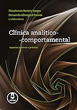 Clínica Analítico-Comportamental: Aspectos Teóricos e Práticos