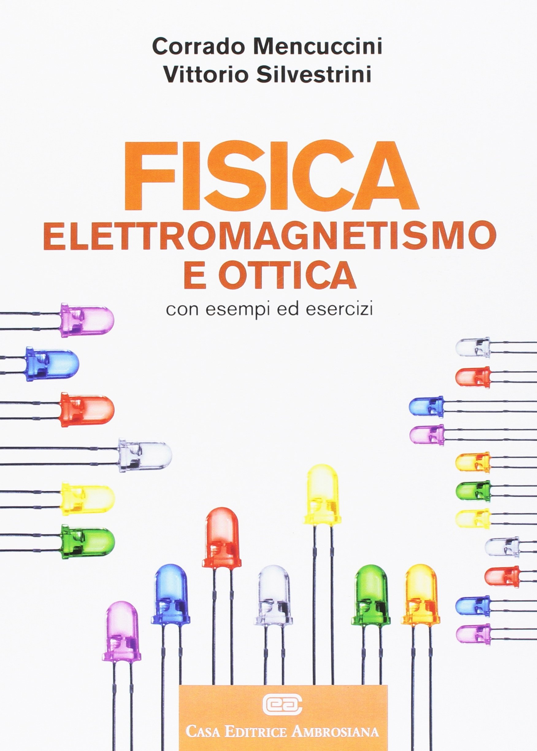Fisica. Elettromagnetismo. Ottica. Con Contenuto digitale (fornito elettronicamente)