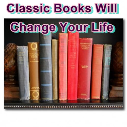 Classic Books Will Change Your Life