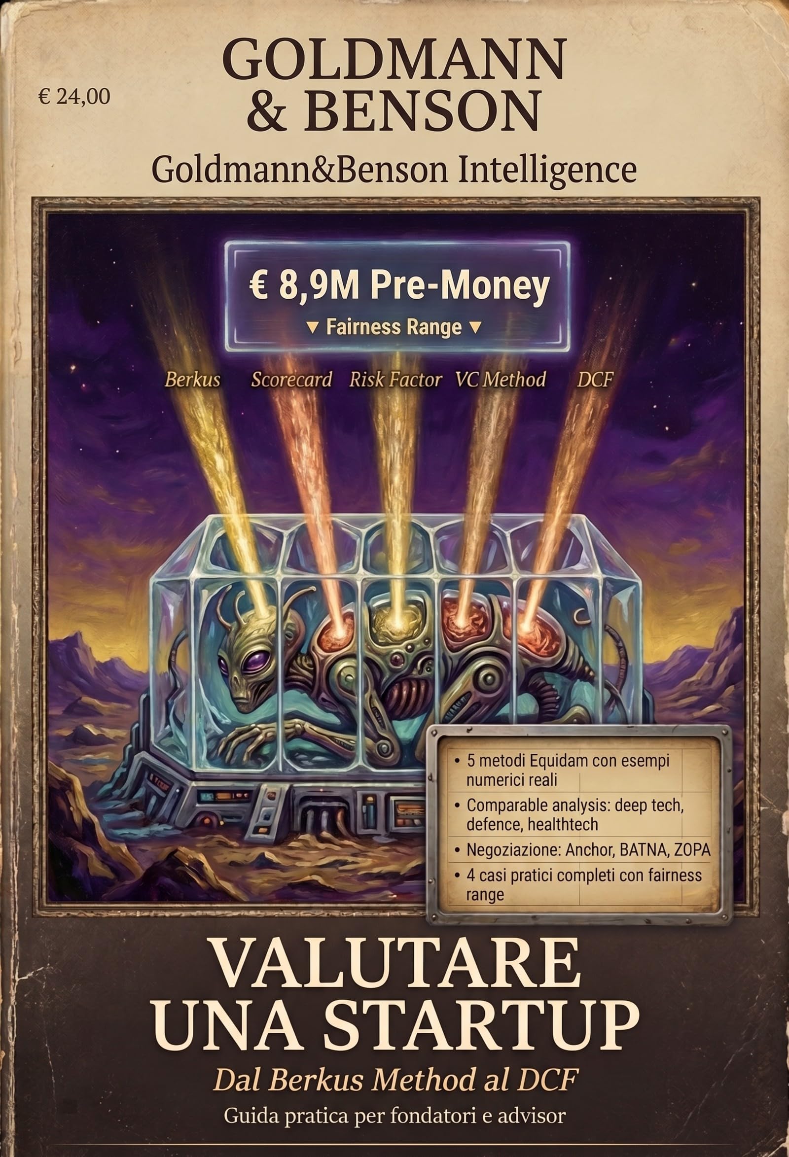 Valutare una Startup: Dal Berkus Method al DCF: guida pratica per fondatori, advisor e investitori