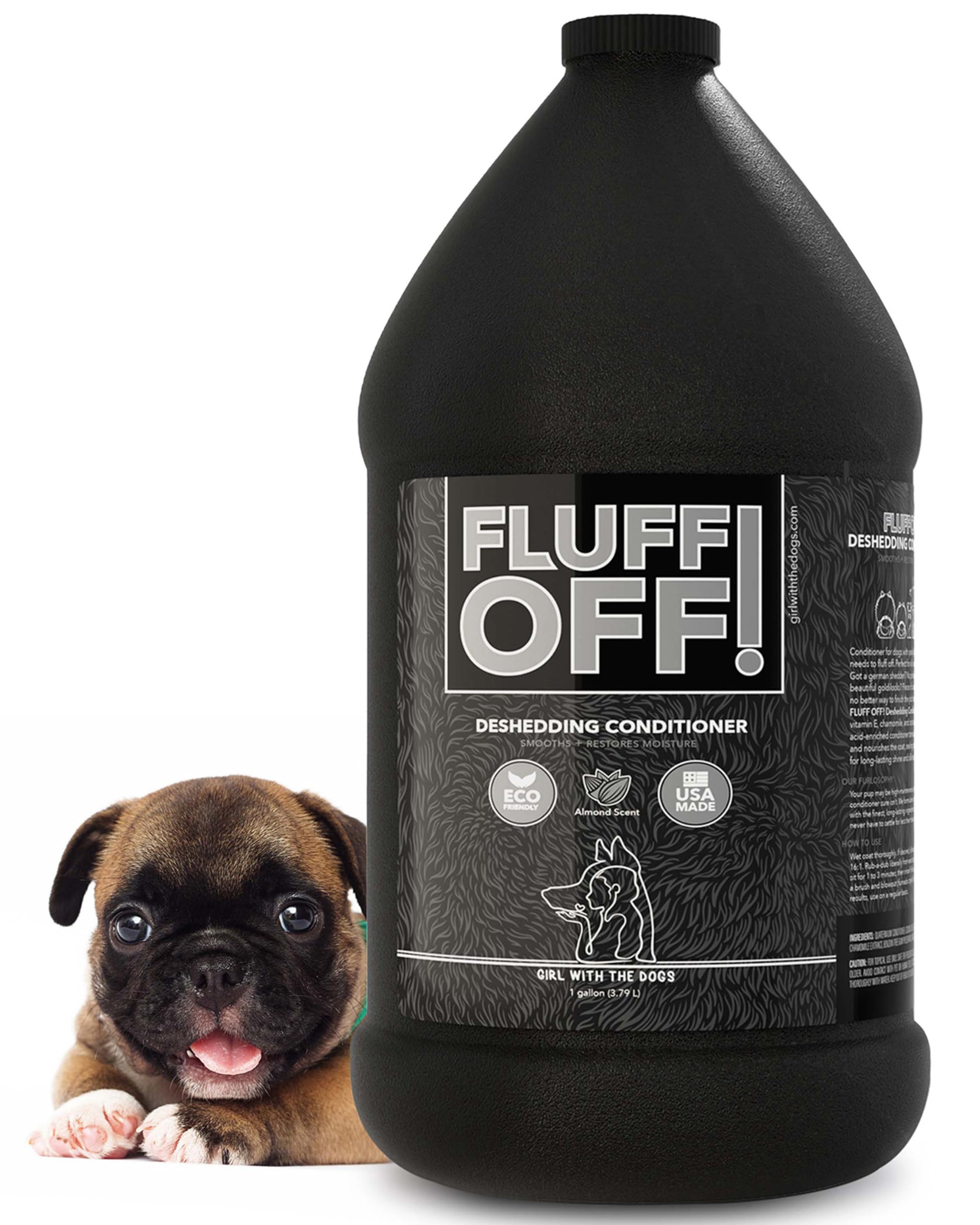 Fluff Off! by Girl With The Dogs, Natural Deshedding Dog/Cat Conditioner, 1 Gal, Made in USA 8 Wks+