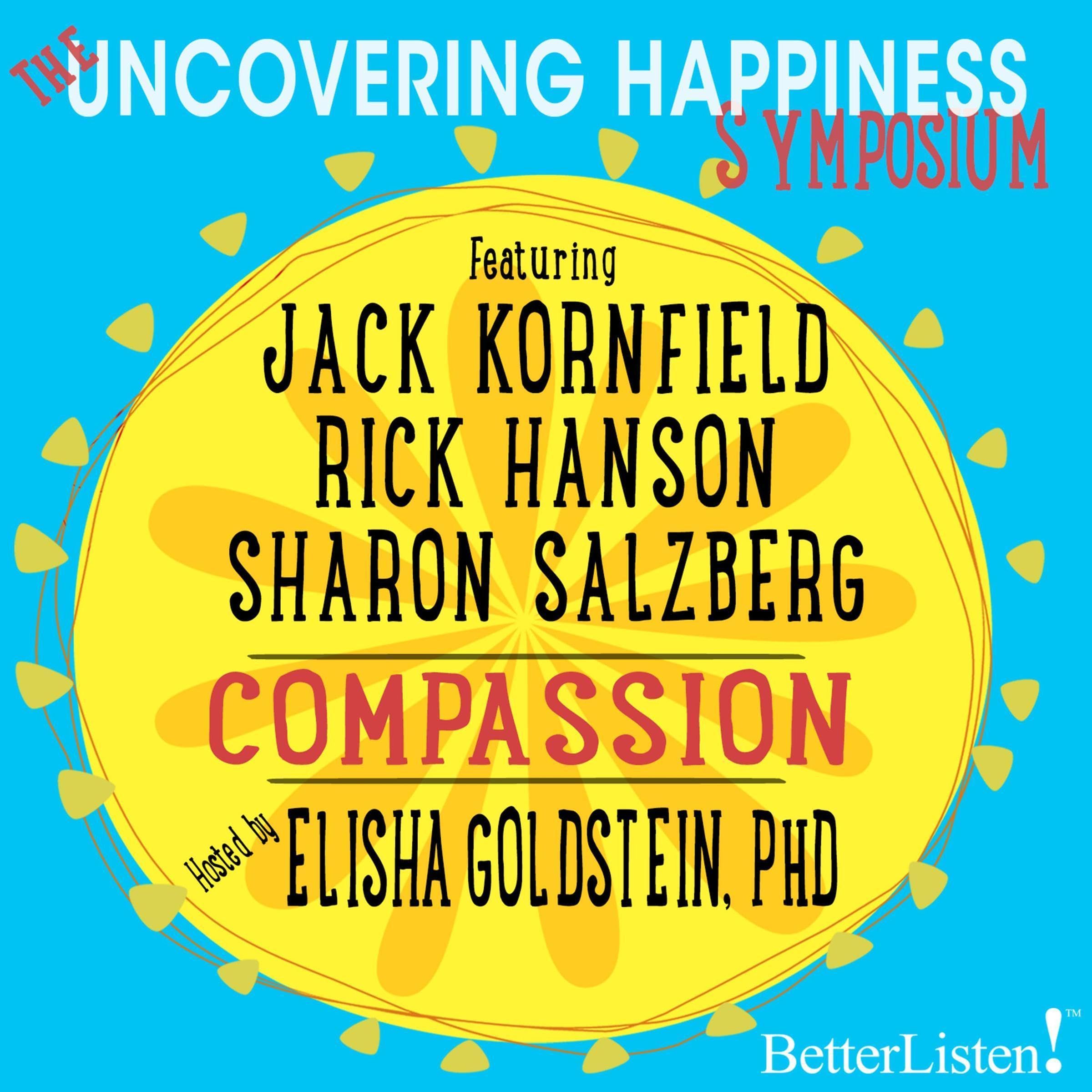 Uncovering Happiness Symposium: Compassion