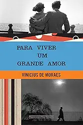 Para viver um grande amor
