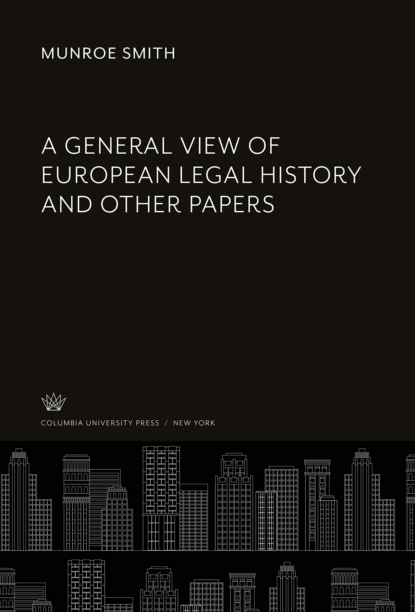 European Legal History and Other Papers, l'ouvrage académique de référence