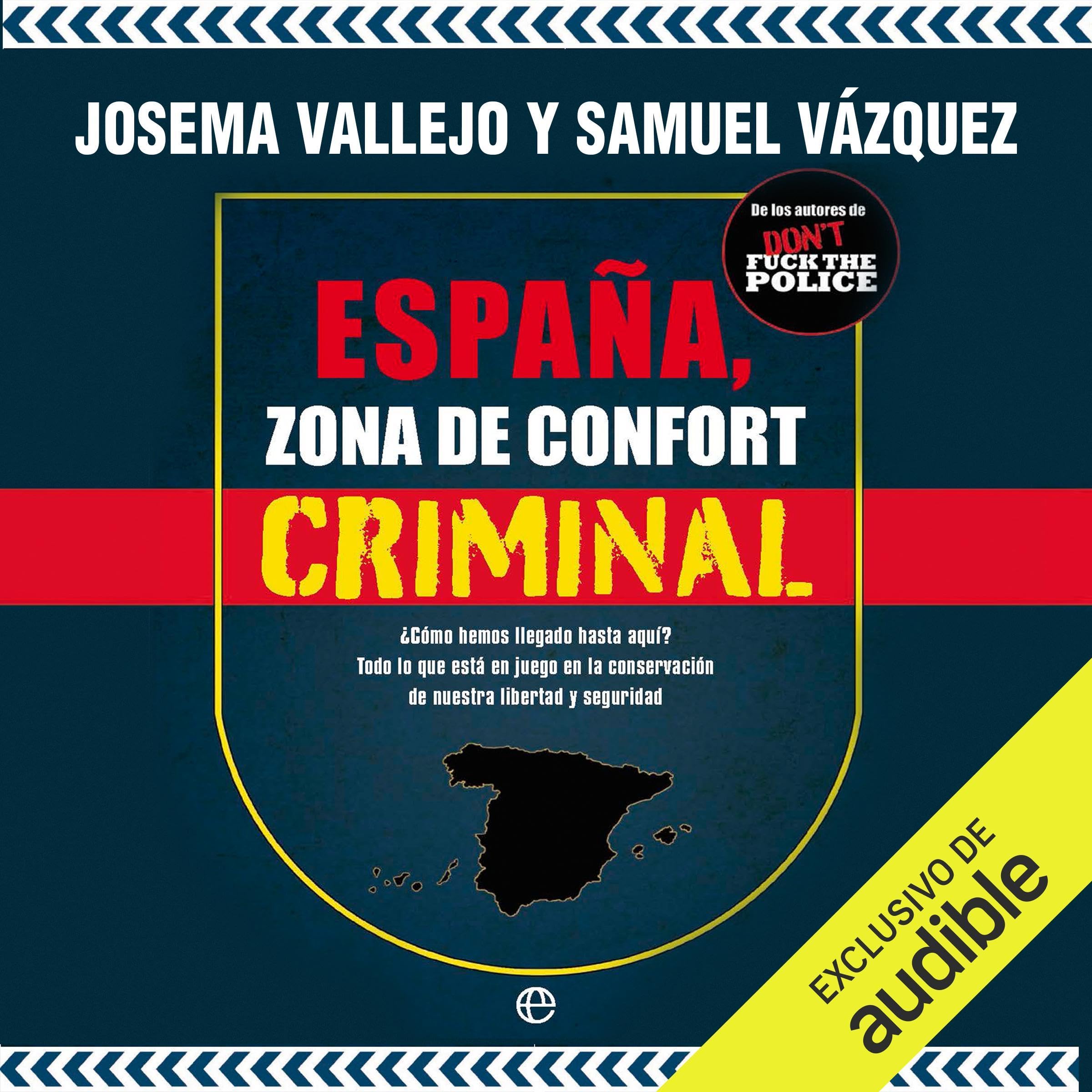 España, zona de confort criminal