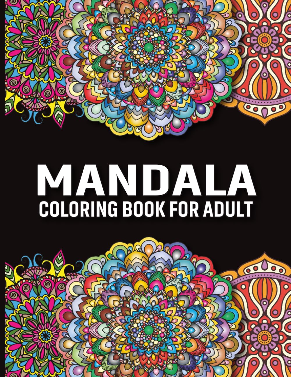 Mandala Color by Number Coloring Book for Adults: Mandala Art Large Print Easy Mandala Coloring Book For Kids, Adults, Seniors And Beginners, Stress ... With Fun, Easy, And Relaxing Coloring Book.