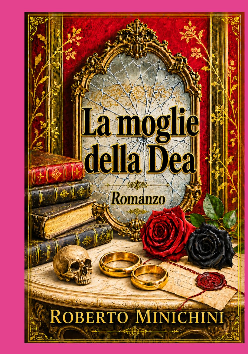 La moglie della Dea: Romanzo
