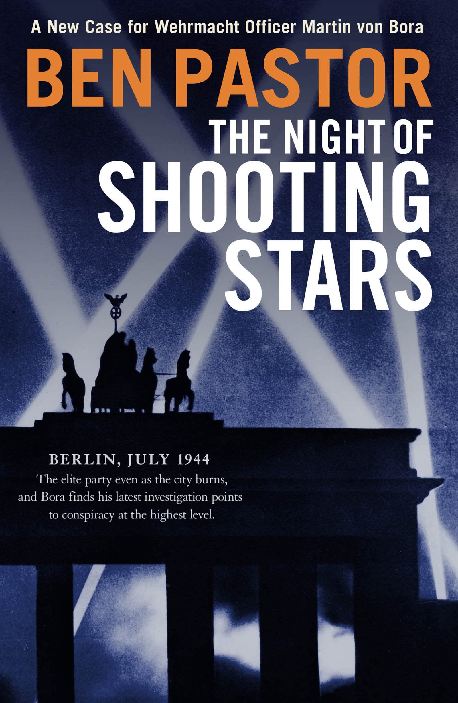 The Night of Shooting Stars (Martin Bora Series): 7-Ben Pastor