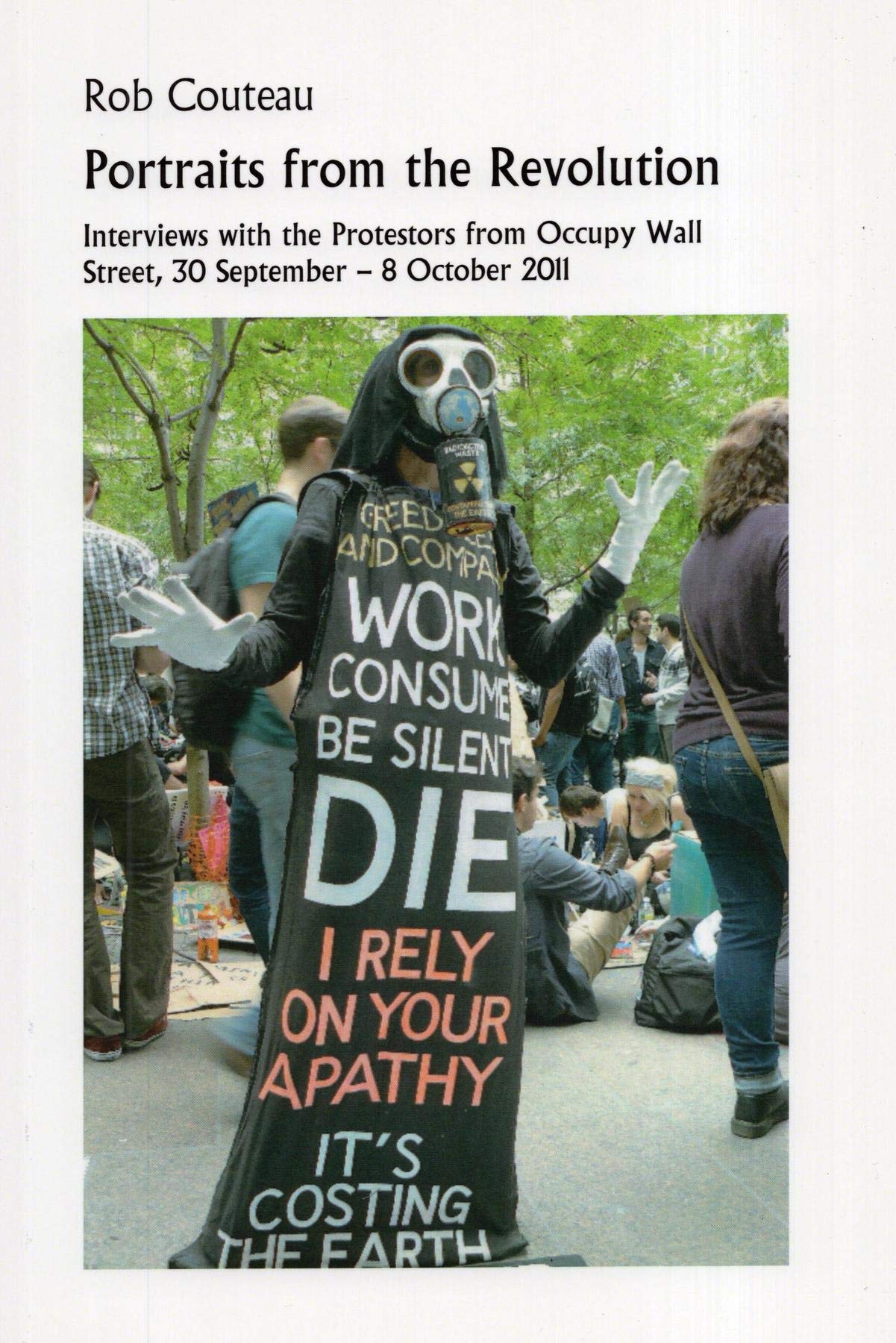 Portraits from the Revolution: Interviews with the Protestors from Occupy Wall Street