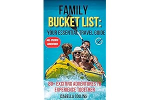 Family Bucket List: 80+ Exciting Adventures That Will Create Unforgettable Memories