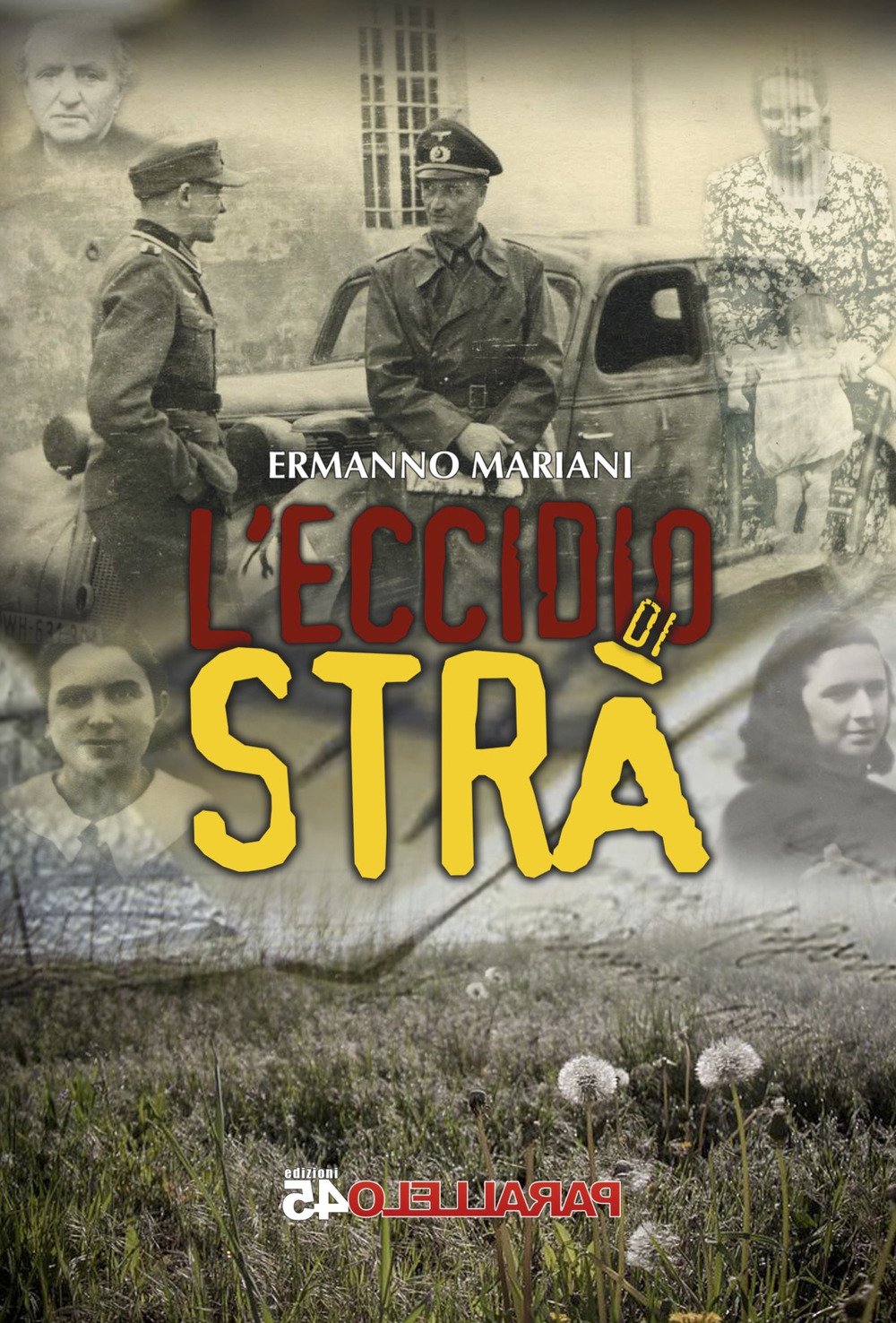 L'eccidio Di Strà - 4