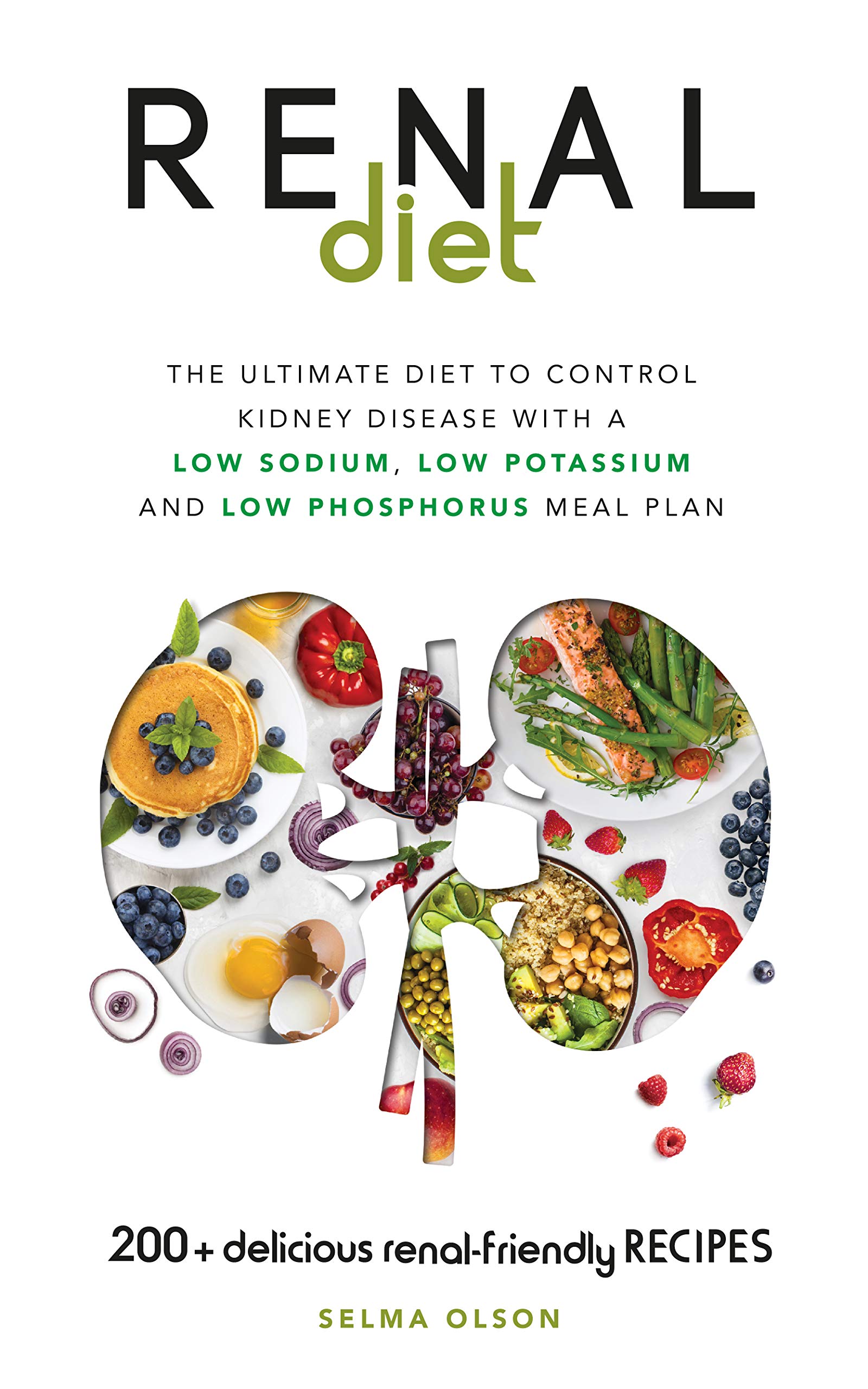 Buy The Renal Diet The Ultimate Diet to Control Kidney Disease with a