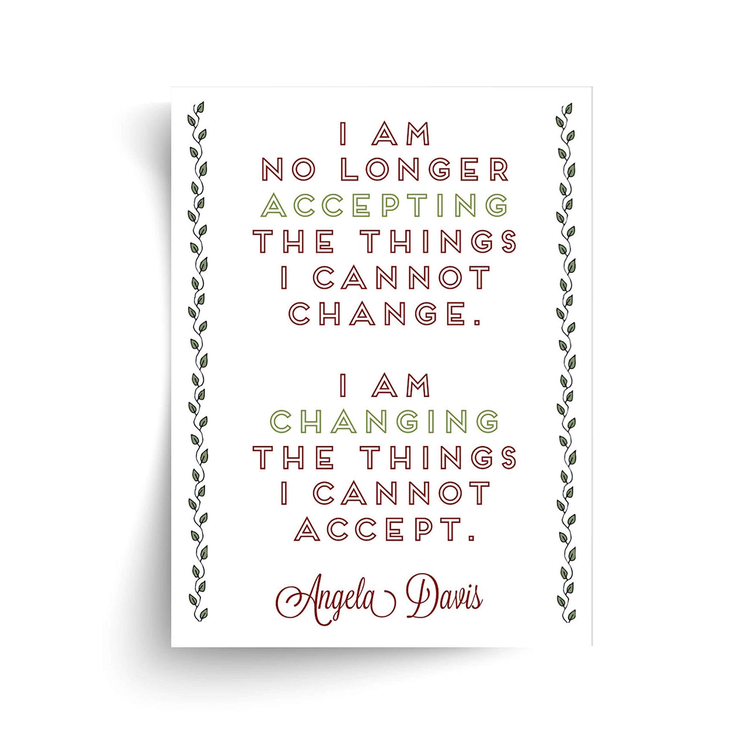 8x12 Inch Angela Davis I Am No Longer Accepting The Things I Cannot Change Quote - d Print