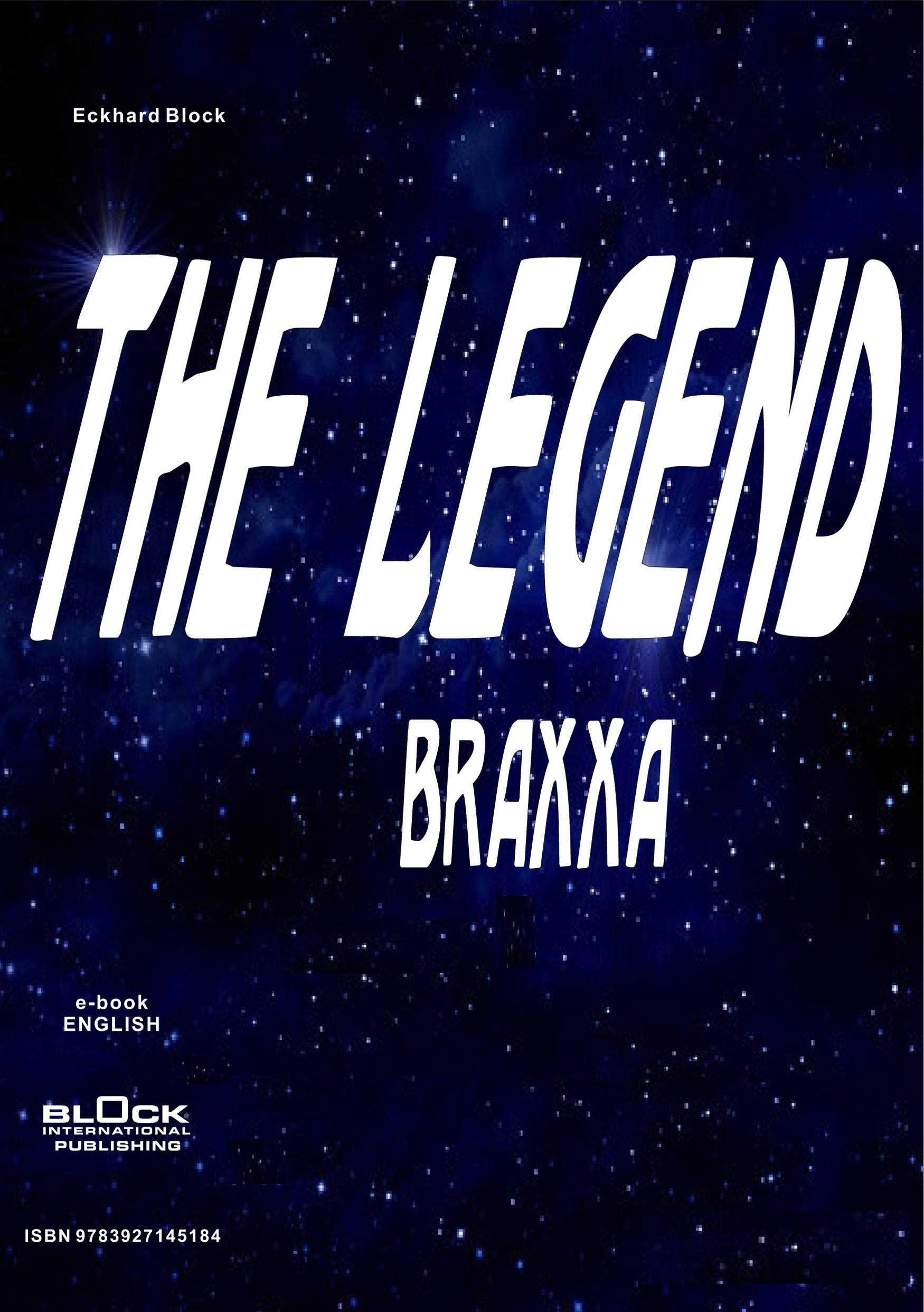 The Legend: Braxxa