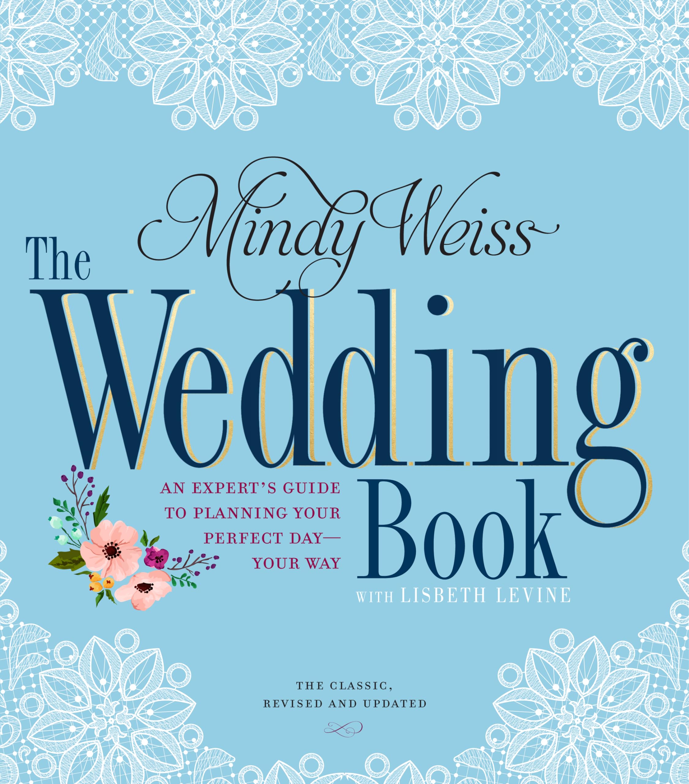 Workman Publishing Company The Wedding Book: Ein Expertenleitfaden zur Hochzeitsplanung – Your Way