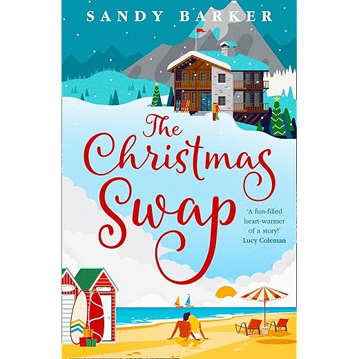 The Christmas Swap: A wonderfully festive Christmas romance for fans of The Holiday (The Christmas Romance series, Book 1)