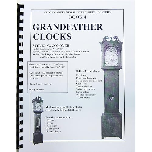 Book 4 Grandfather Clocks: Clockmakers Newsletter Workshop Series
