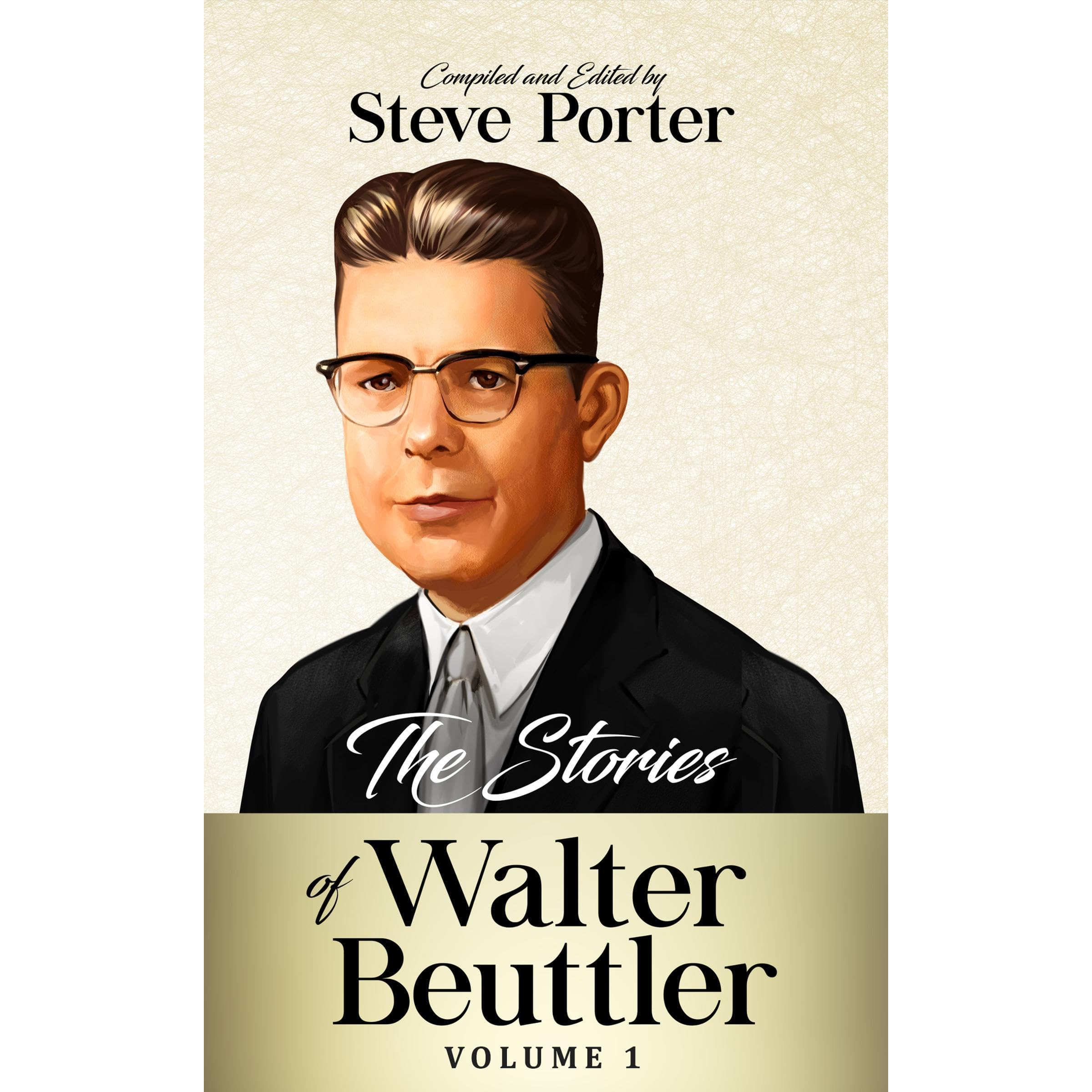 The Stories of Walter Beuttler