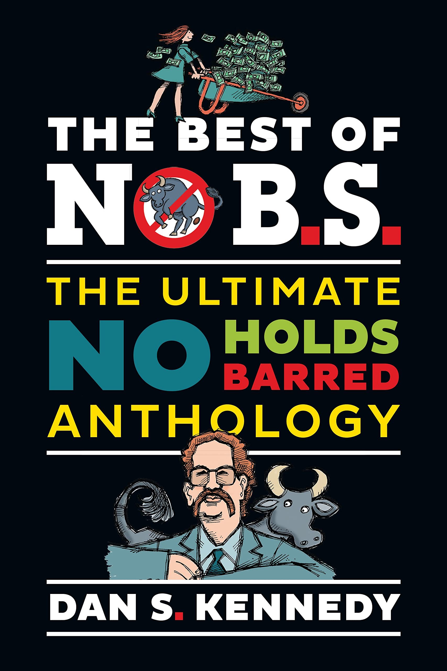 Entrepreneur Press The Best of No BS: The Ultimate No Holds Barred Anthology