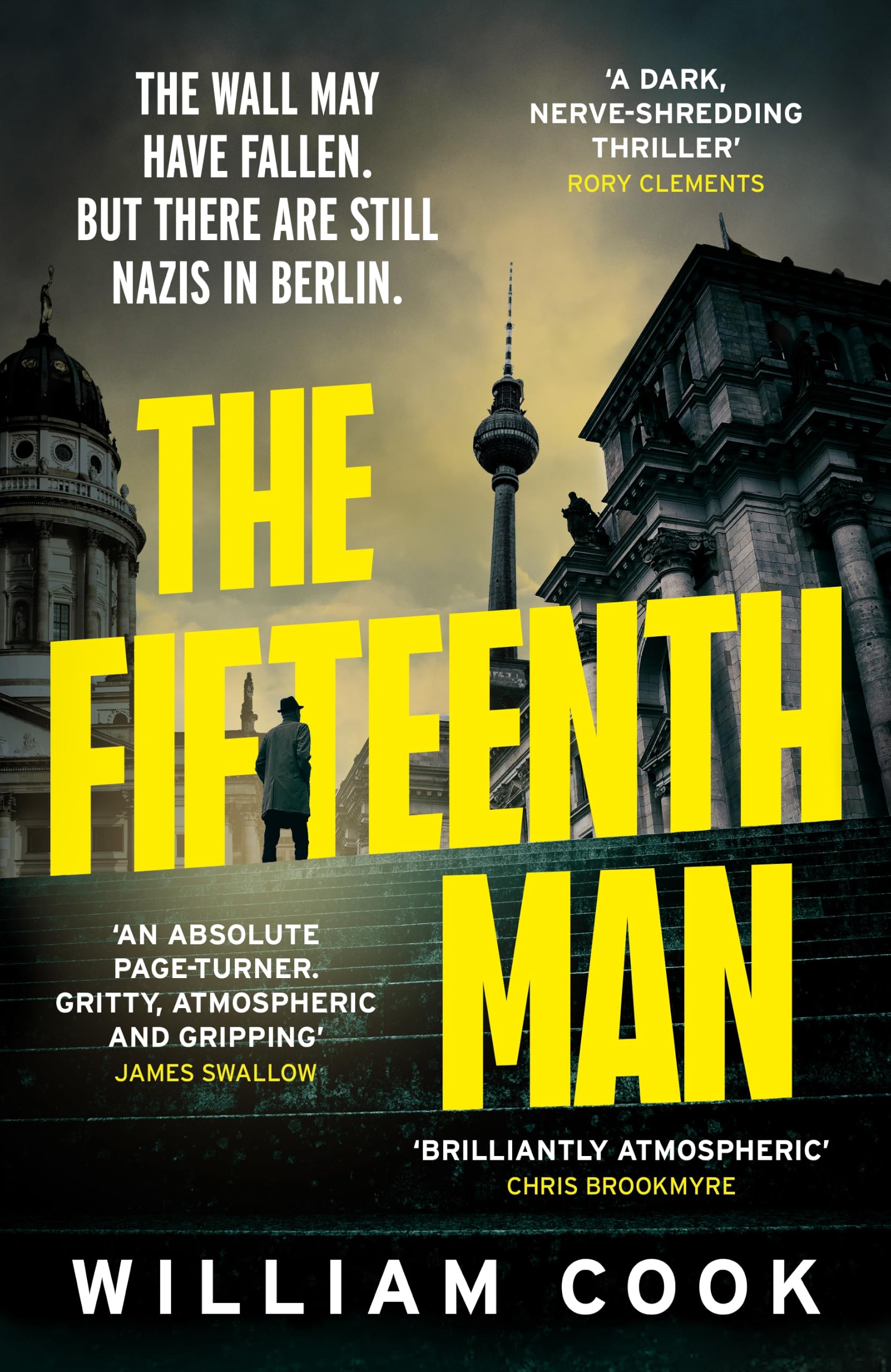 The Fifteenth Man: A propulsive Cold War thriller for fans of Rory Clements and Robert Harris