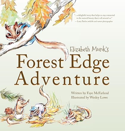 Elizabeth Munk's Forest Edge Adventure
