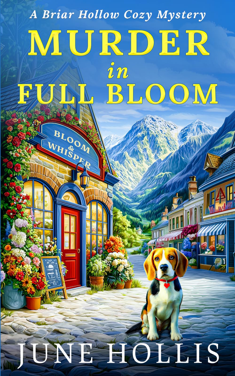 Murder In Full Bloom: A Charming Small Town Cozy Mystery