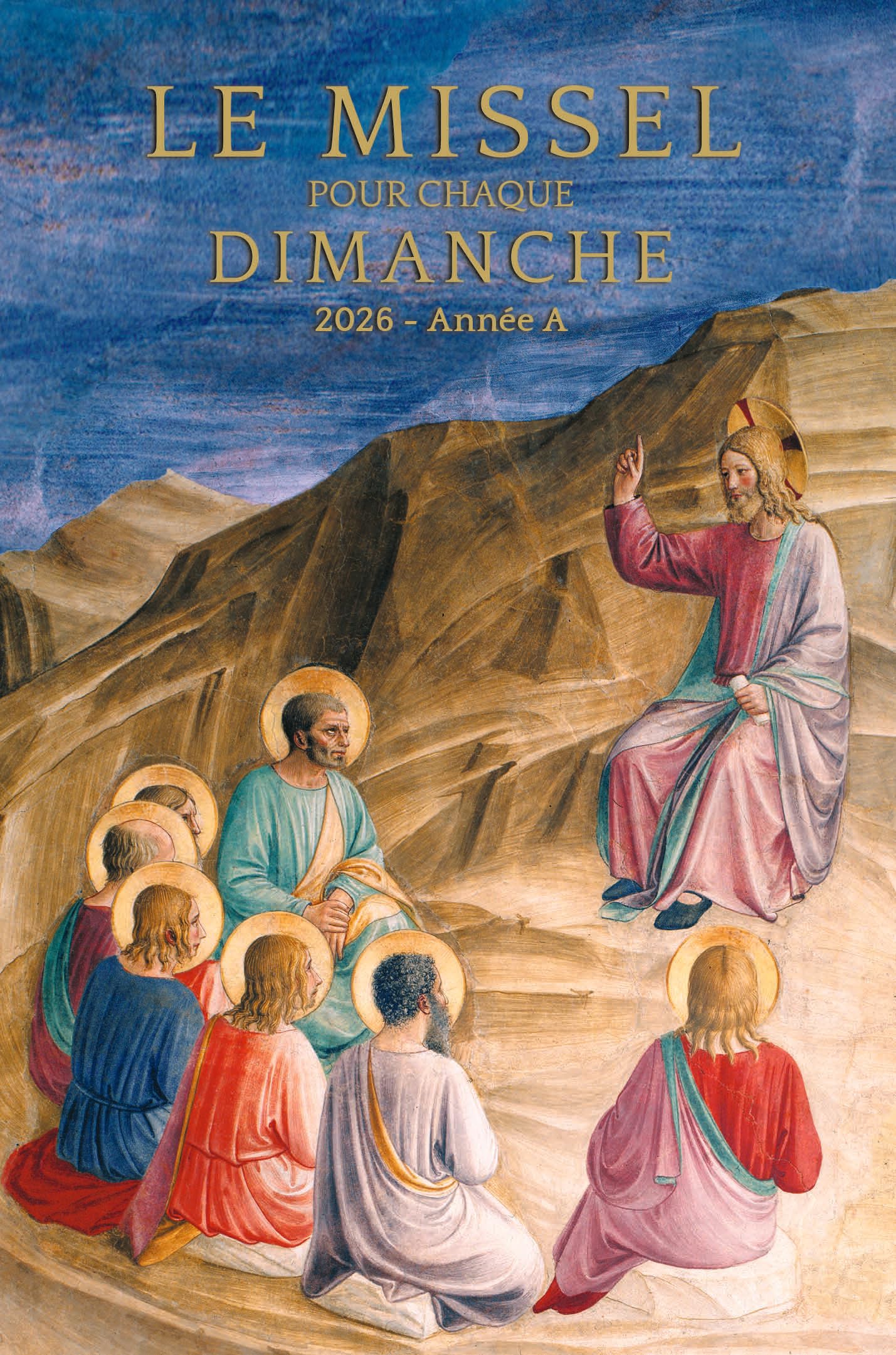 Missel pour chaque Dimanche 2026: Anné liturgique A du dimanche 30 novembre 2025 au samedi 28 novembre 2026