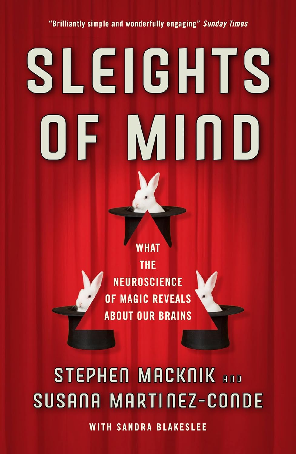 Sleights of Mind What the neuroscience of magic reveals about our