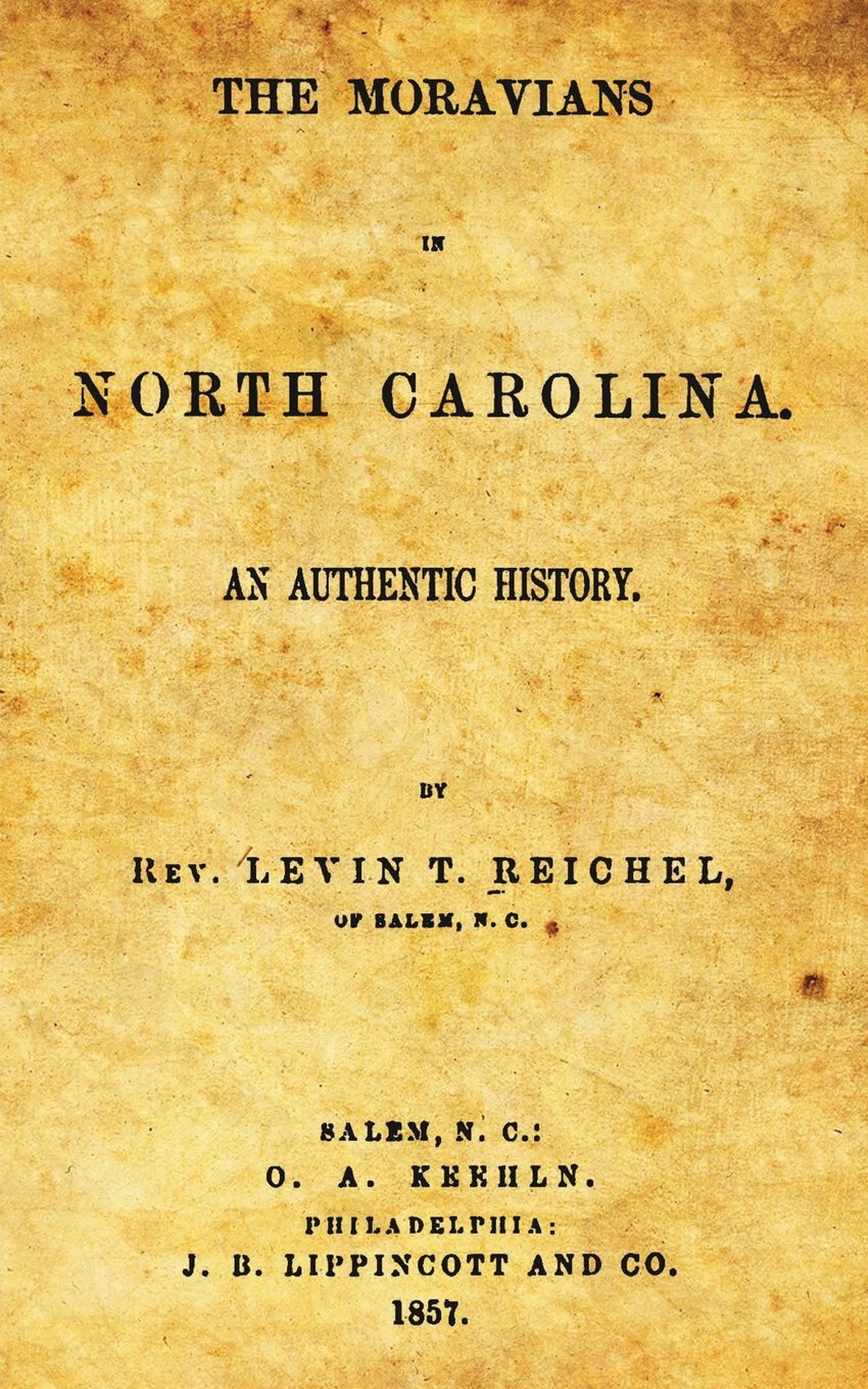 The Moravians in North Carolina: An Authentic History